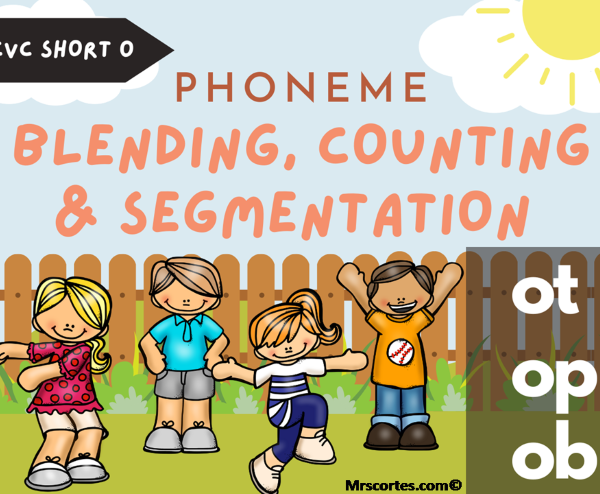 Elevate Early Literacy with  “The Sound-to-Spell Connection: CVC Phoneme Tapping and Mapping -Letter O – ot, op & ob”