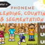Unleash Literacy Magic with “The Sound-to-Spell Connection: CVC Phoneme Tapping and Mapping -Letter U – un, ud & um”
