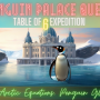 Penguin Palace Quest: Table of 6 Expedition