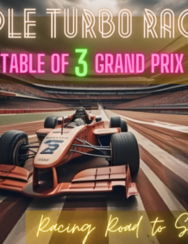 Triple Turbo Racers: Table of 3 Grand Prix