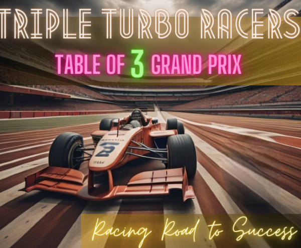 Triple Turbo Racers: Table of 3 Grand Prix